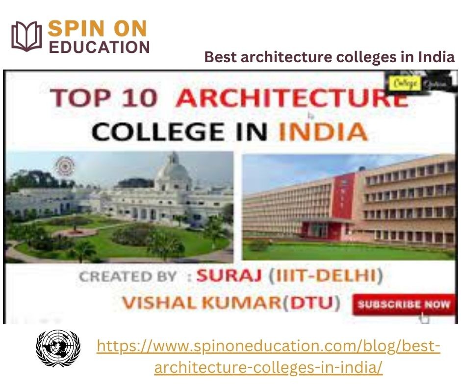 From reliable sources know about best architecture colleges in India by