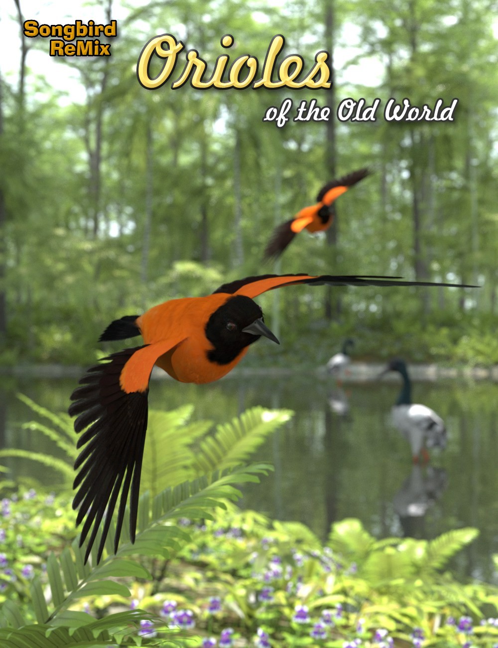Songbird ReMix Orioles of the Old World by N/A