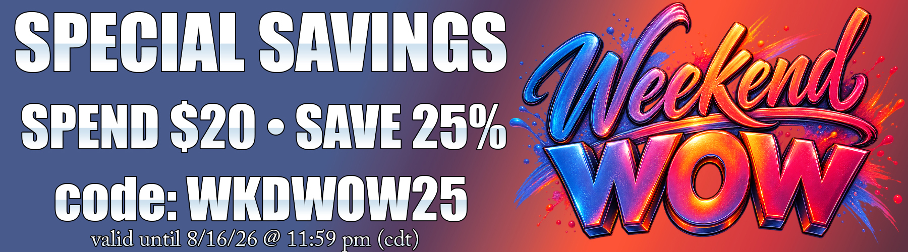 Weekend WOW Event